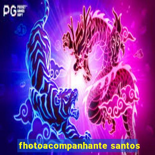 fhotoacompanhante santos